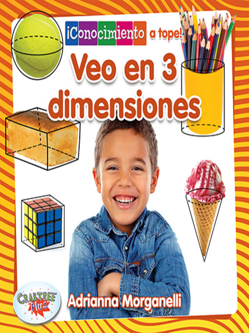 Title details for Veo en 3 dimensiones (I See 3-D) by Adrianna Morganelli - Available